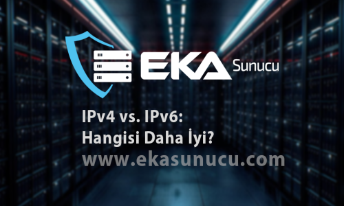 IPv4 vs. IPv6: Hangisi Daha İyi?