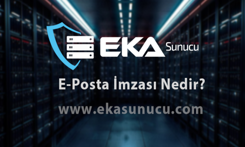 E-Posta İmzası Nedir?