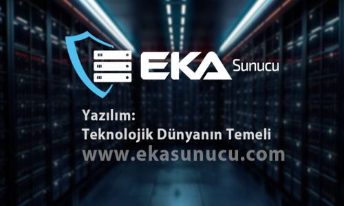 Yazılım: Teknolojik Dünyanın Temeli