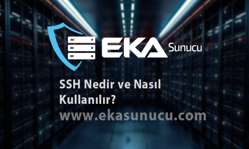 SSH Nedir ve Nasıl Kullanılır?