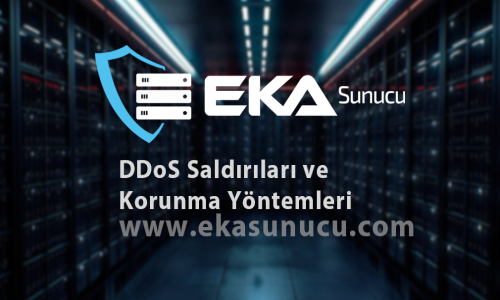 DDoS Saldırıları ve Korunma Yöntemleri